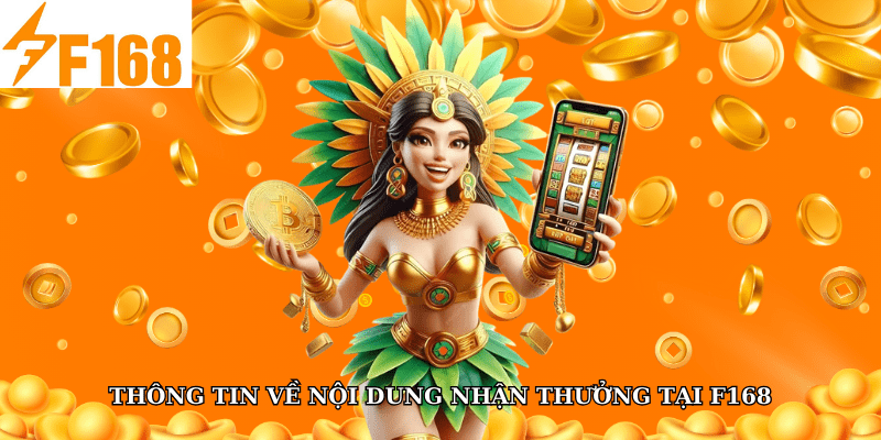 Chơi Đủ 5 Trò Trong Ngày Tại F168 Nhận Thưởng Tích Điểm 4 Thông tin về nội dung nhận thưởng tại F168